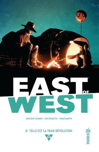 Couverture du livre « East of west Tome 8 : telle est la vraie révolution » de Nick Dragotta et Jonathan Hickman aux éditions Urban Comics