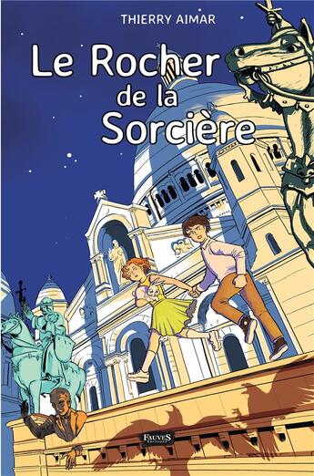 Couverture du livre « Le rocher de la sorcière » de Thierry Aimar aux éditions Fauves