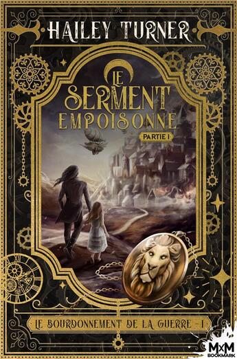 Couverture du livre « Le bourdonnement de la guerre Tome 1 : le serment empoisonné » de Hailey Turner aux éditions Mxm Bookmark