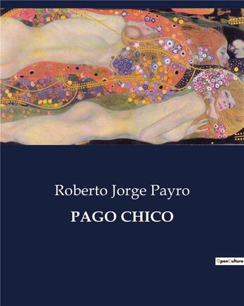 Couverture du livre « PAGO CHICO » de Payro Roberto Jorge aux éditions Culturea