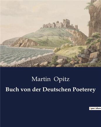 Couverture du livre « Buch von der Deutschen Poeterey » de Opitz Martin aux éditions Culturea