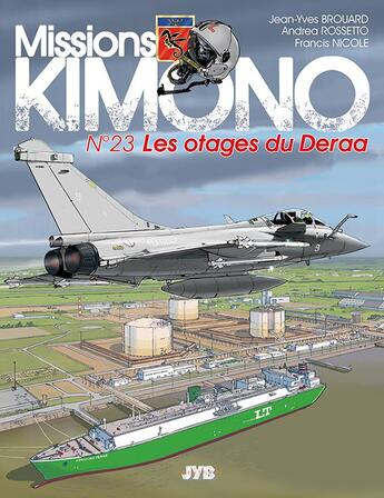 Couverture du livre « Missions Kimono Tome 23 : les otages du Deraa » de Jean-Yves Brouard aux éditions Jyb Aventures
