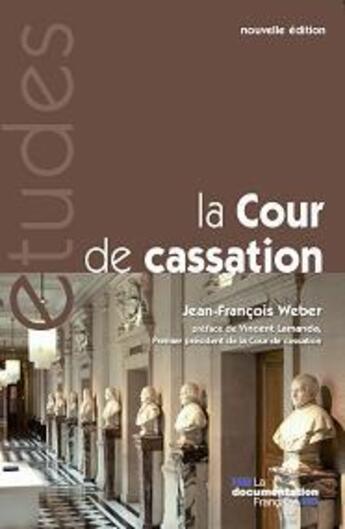 Couverture du livre « La cour de cassation n 5325 » de Jean-Francois Weber aux éditions Documentation Francaise