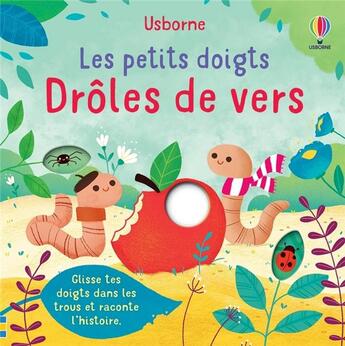 Couverture du livre « Droles de vers - les petits doigts » de Brooks/Martins aux éditions Usborne