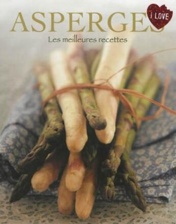 Couverture du livre « Asperges ; les meilleures recettes » de Sabine Vonderstein aux éditions Parragon