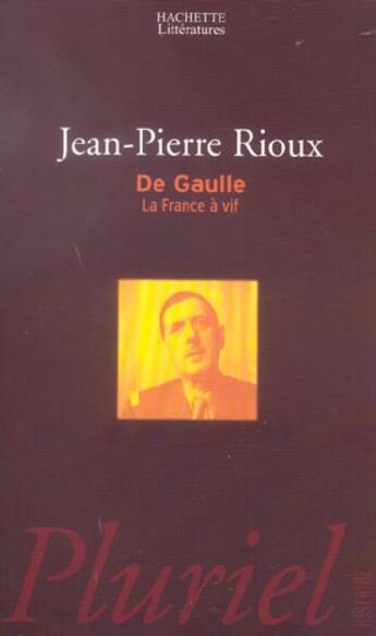 Couverture du livre « De Gaulle » de Rioux-J.P aux éditions Pluriel