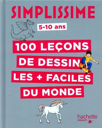 Couverture du livre « Simplissime ; 100 leçons de dessin les + faciles du monde » de Lise Herzog aux éditions Hachette Enfants