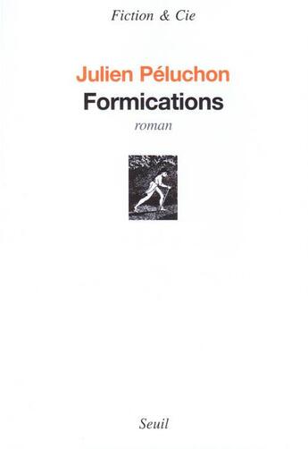 Couverture du livre « Formications » de Julien Peluchon aux éditions Seuil