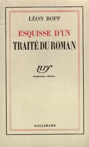 Couverture du livre « Esquisse d'un traite du roman » de Leon Bopp aux éditions Gallimard