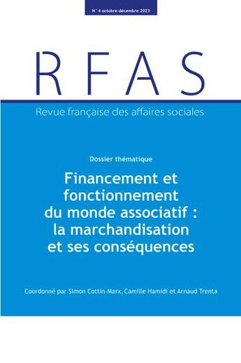 Couverture du livre « Financement et fonctionnement du monde associatif : La marchandisation et ses conséquences - no 4-20 » de Camille Hamidi et Simon Cottin-Marx et Arnaud Trenta aux éditions Documentation Francaise