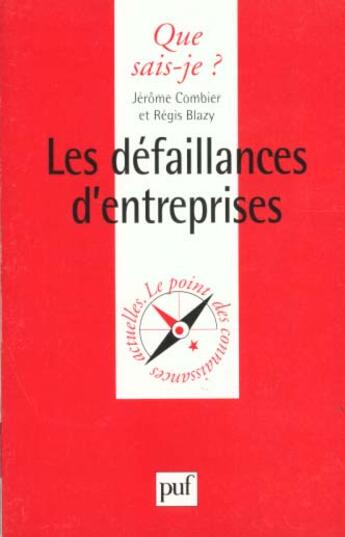 Couverture du livre « Les defaillances d'entreprises qsj 3311 » de Combier/Blazy J./R. aux éditions Que Sais-je ?