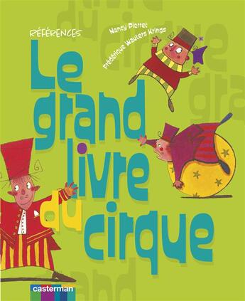 Couverture du livre « Le grand livre du cirque (édition 2007) » de Krings/Pierret aux éditions Casterman