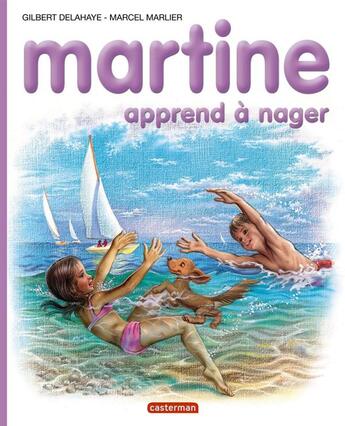 Couverture du livre « Martine t.25 ; Martine apprend à nager » de Delahaye Gilbert et Marlier Marcel aux éditions Casterman