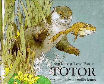 Couverture du livre « Totor, le dernier né de la famille Loutre » de Lilly Kenneth aux éditions Ecole Des Loisirs