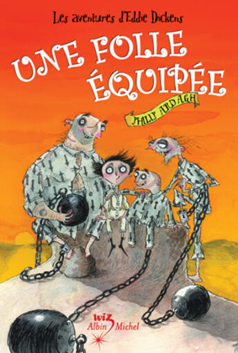 Couverture du livre « Une folle équipée » de Philip Ardagh aux éditions Albin Michel Jeunesse