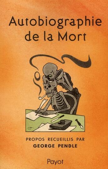 Couverture du livre « Autobiographie de la mort » de George Pendle aux éditions Payot