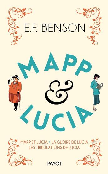 Couverture du livre « Mapp & Lucia Tome 2 » de Edward Frederic Benson aux éditions Payot