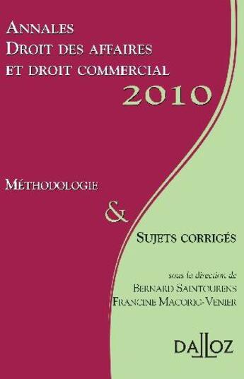 Couverture du livre « Droit des affaires, droit commercial 2010 » de Bernard Saintourens aux éditions Dalloz