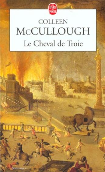 Couverture du livre « Le cheval de troie » de Mccullough-C aux éditions Le Livre De Poche