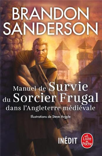 Couverture du livre « Manuel de survie du sorcier frugal dans l'Angleterre médiévale » de Brandon Sanderson aux éditions Le Livre De Poche
