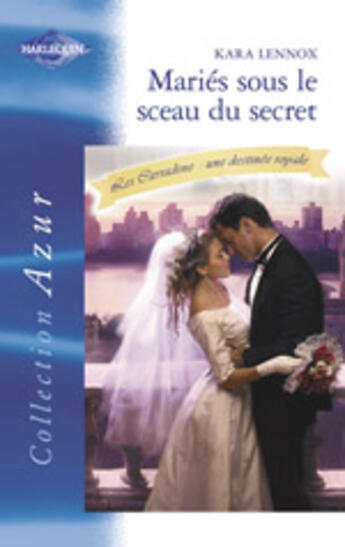 Couverture du livre « Maries Sous Le Sceau Du Secret » de Kara Lennox aux éditions Harlequin