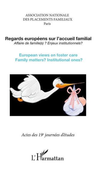 Couverture du livre « Regards européens sur l'accueil familial ; affaire de famille(s) ? enjeux institutionnels ? » de  aux éditions L'harmattan