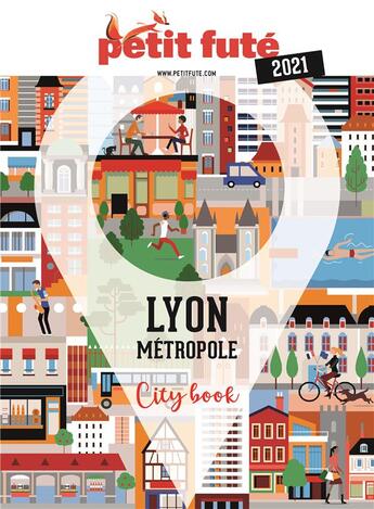 Couverture du livre « Guide lyon metropole 2021 petit fute » de  aux éditions Le Petit Fute