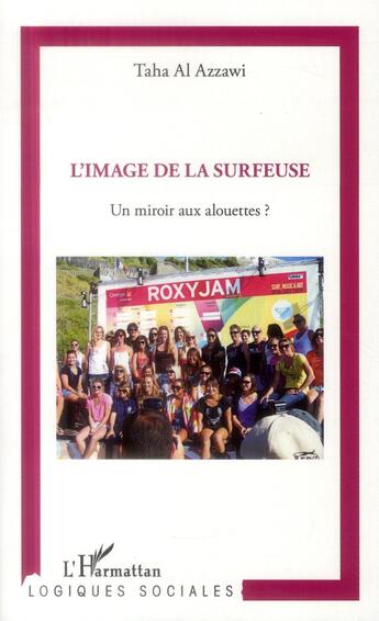 Couverture du livre « L'image de la surfeuse : miroir aux alouettes » de Taha Al Azzawi aux éditions L'harmattan