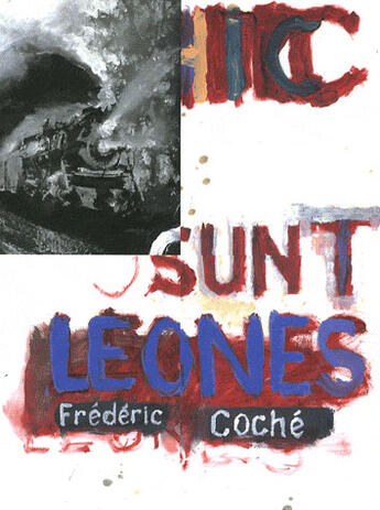 Couverture du livre « Hic Sunt Leones » de Frederic Coche aux éditions Fremok