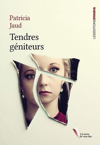 Couverture du livre « Tendres géniteurs » de Patricia Jaud aux éditions Ovadia