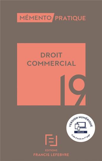 Couverture du livre « Mémento ; droit commercial (édition 2019) » de  aux éditions Lefebvre