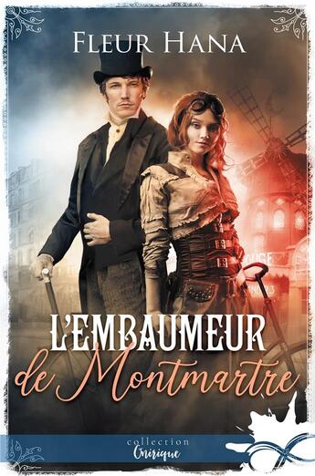 Couverture du livre « L'embaumeur de Montmartre » de Fleur Hana aux éditions Collection Infinity