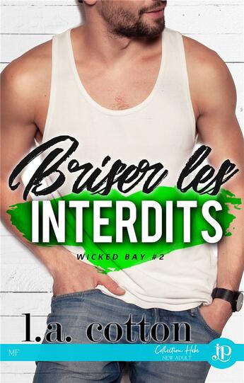 Couverture du livre « Briser les interdits : Wicked Bay #2 » de L.A. Cotton aux éditions Juno Publishing