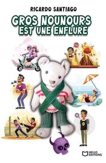 Couverture du livre « Gros nounours est une enflure » de Ricardo Santiago aux éditions Hello Editions