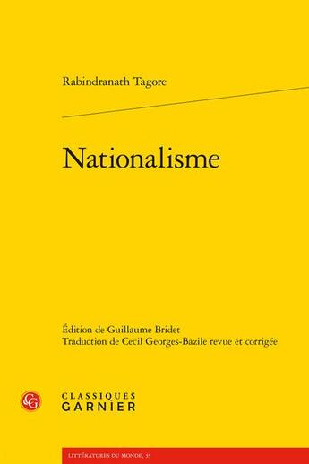 Couverture du livre « Nationalisme » de Rabindranath Tagore aux éditions Classiques Garnier