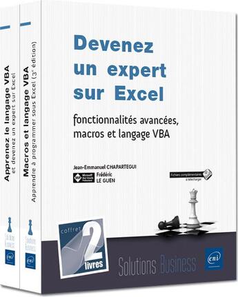 Couverture du livre « Devenez un expert sur Excel ; fonctionnalités avancées, macros et langage VBA » de Jean-Emmanuel Chapartegui et Frederic Le Guen aux éditions Eni