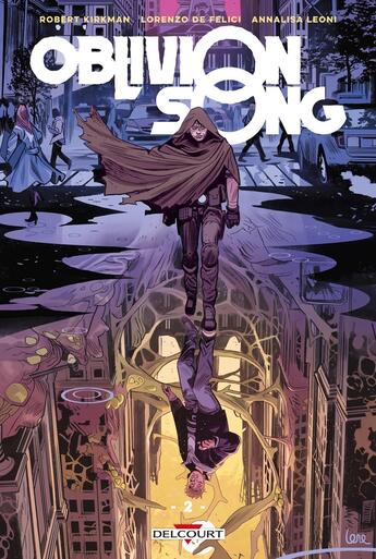 Couverture du livre « Oblivion song Tome 2 » de Lorenzo De Felici et Robert Kirkman aux éditions Delcourt