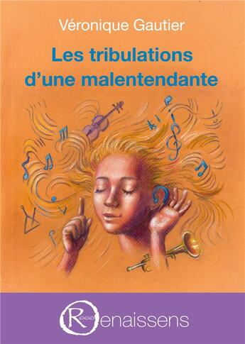 Couverture du livre « Les tribulations d'une malentendante » de Gautier Veronique aux éditions Renaissens