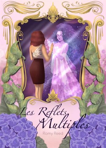 Couverture du livre « Les Reflets Multiples : Les Reflets Multiples » de Anne-Caroline Tabutiaux et Romy Reed aux éditions L'entre-reve