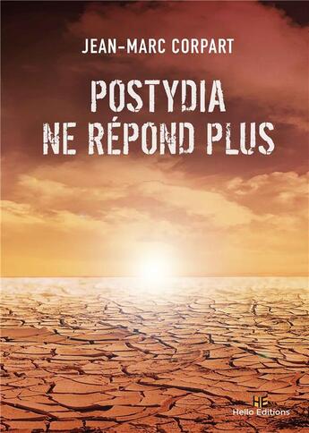 Couverture du livre « Postydia ne répond plus » de Jean-Marc Corpart aux éditions Hello Editions