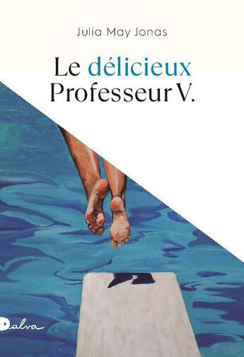 Couverture du livre « Le délicieux professeur V » de Julia May Jonas aux éditions Dalva Editions