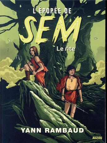 Couverture du livre « L'épopée de Sem Tome 1 : le rite » de Yann Rambaud aux éditions Auzou