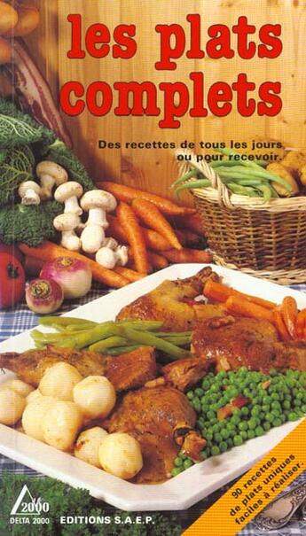 Couverture du livre « Les plats complets » de Lisette Spadone aux éditions Saep