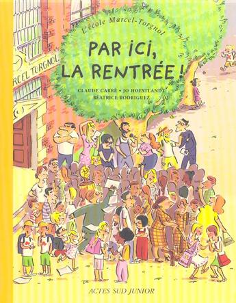 Couverture du livre « Par ici, la rentree ! » de Jo Hoestlandt aux éditions Actes Sud