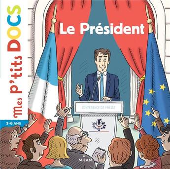 Couverture du livre « Le Président » de Stephanie Ledu et Pascal Baltzer aux éditions Milan