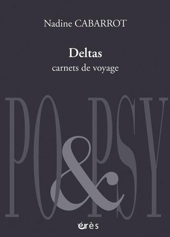 Couverture du livre « Deltas ; carnets de voyage » de Nadine Cabarrot aux éditions Eres