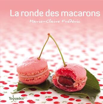 Couverture du livre « La ronde des macarons » de Frederic M-C. aux éditions First