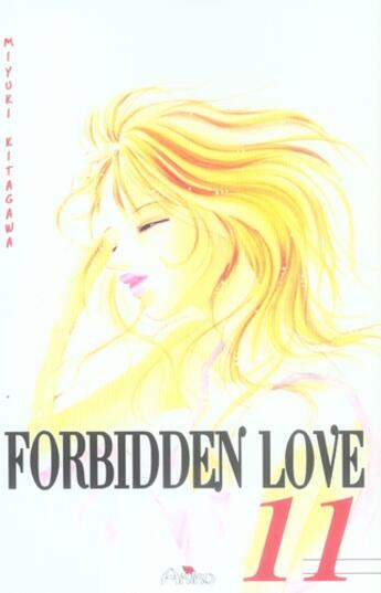 Couverture du livre « Forbidden love Tome 11 » de Miyuki Kitagawa aux éditions Akiko