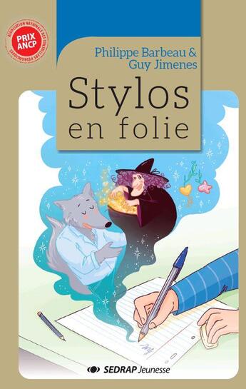 Couverture du livre « STYLOS EN FOLIE - LE ROMAN » de Barbeau/Jimenes aux éditions Sedrap