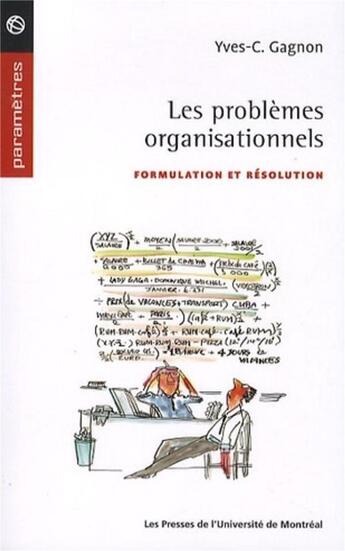 Couverture du livre « Les problemes organisationnels - formulation et resolution » de Gagnon Yves C. aux éditions Pu De Montreal